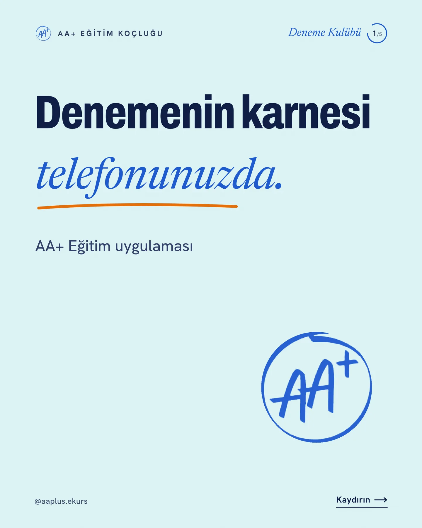 AA+ Eğitim Koçluğu kaydırmalı gönderi kapağı — "Denemenin karnesi telefonunuzda"