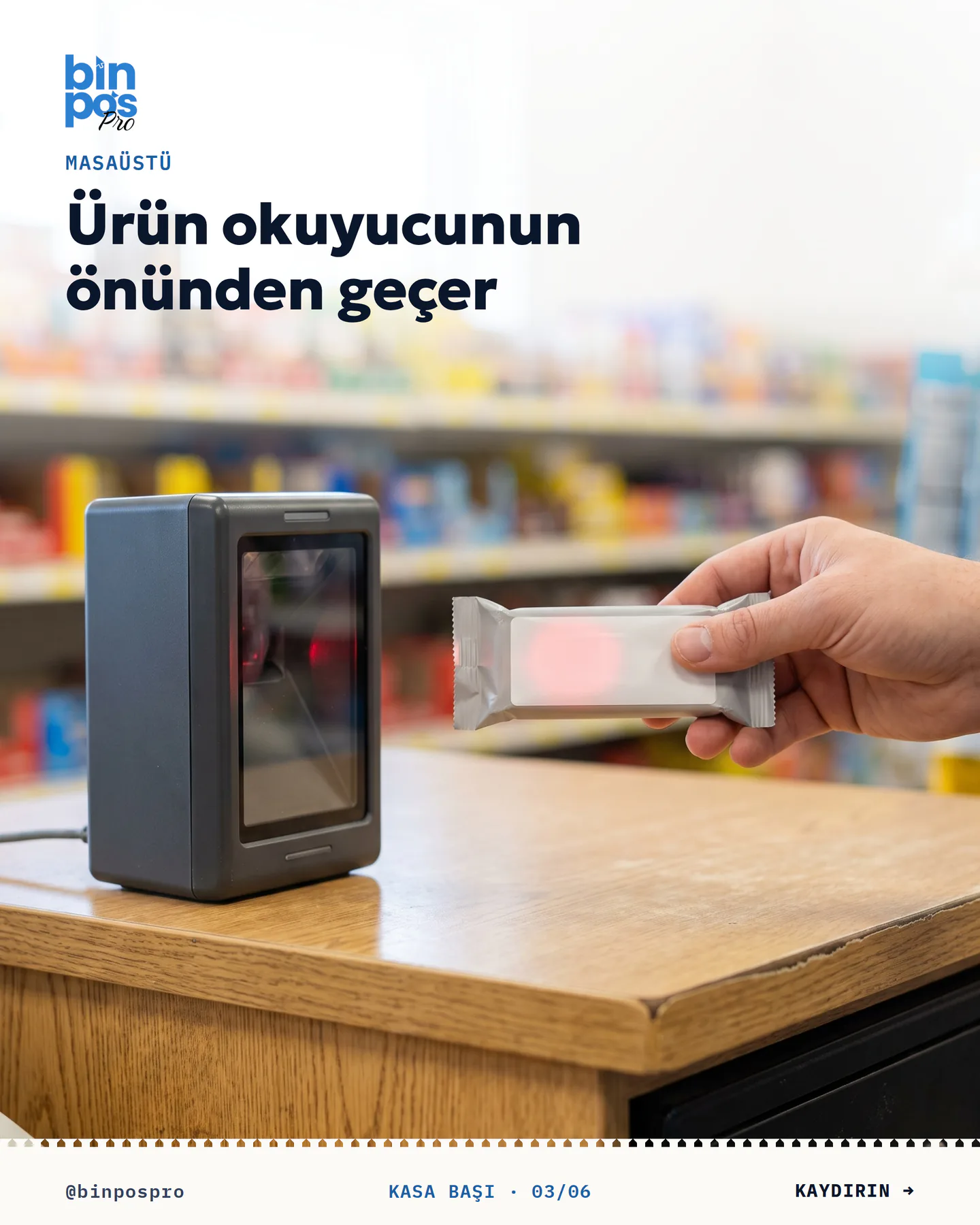 BinPos Pro barkod okuyucu gönderisi 3. kart — masaüstü okuyucu: ürün okuyucunun önünden geçer