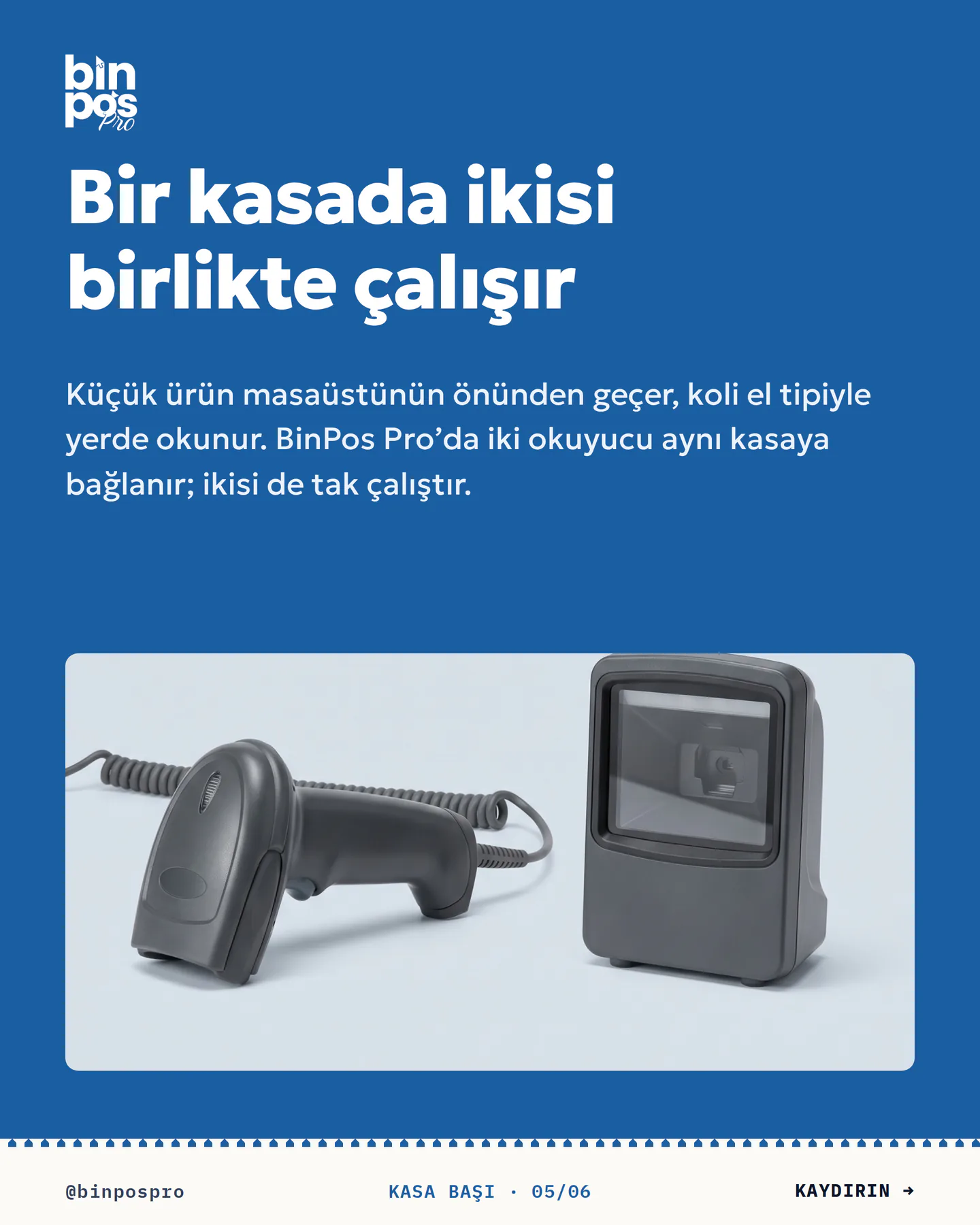 BinPos Pro barkod okuyucu gönderisi 5. kart — bir kasada ikisi birlikte çalışır, ikisi de tak çalıştır