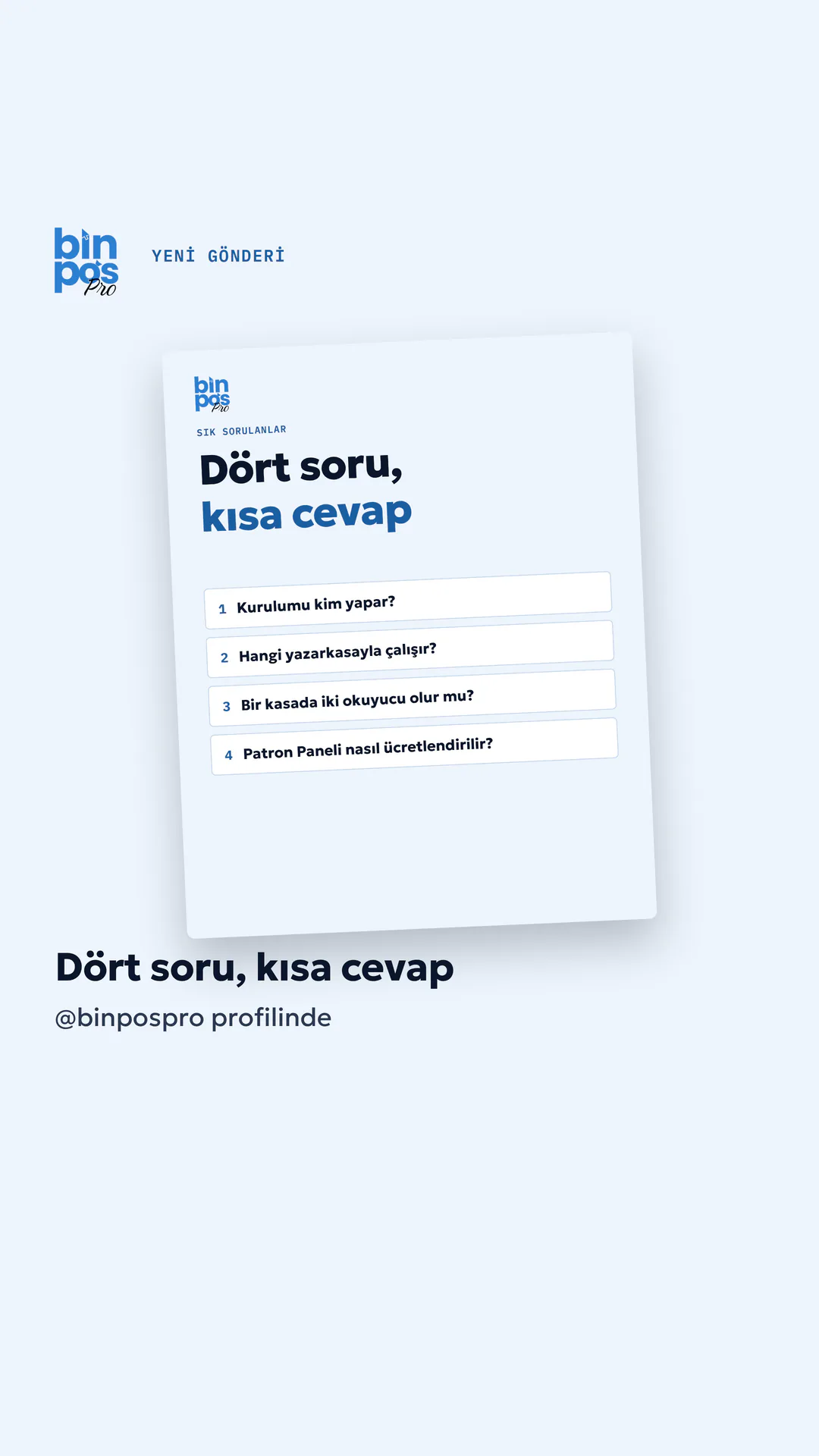 BinPos Pro Instagram hikâyesi — yeni gönderi duyurusu: Dört soru, kısa cevap