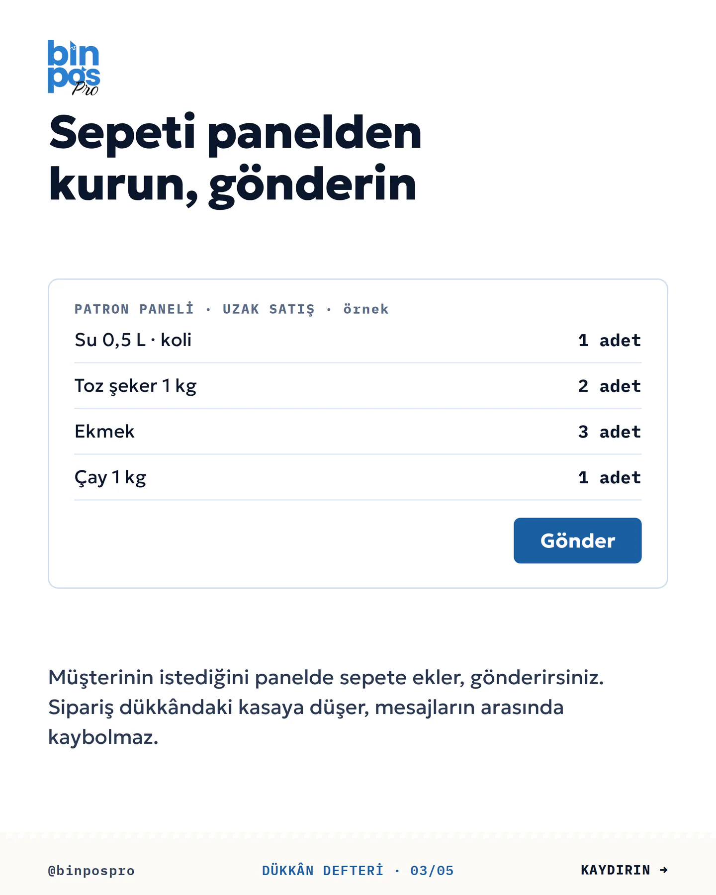 BinPos Pro uzak satış gönderisi 3. kart — sepeti panelden kurun, gönderin: Patron Paneli uzak satış ekranının örnek görünümü, temsilî