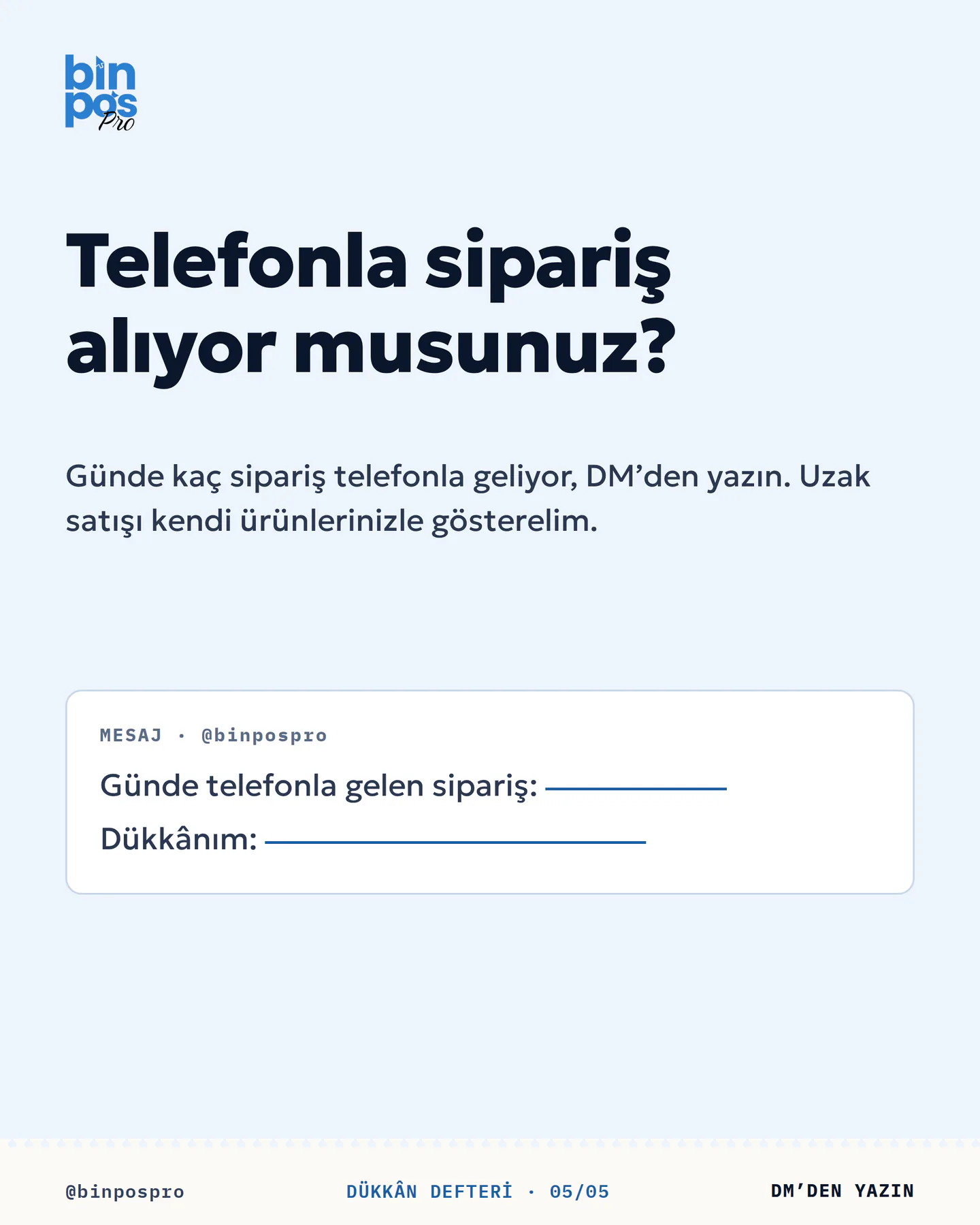 BinPos Pro uzak satış gönderisi 5. kart — telefonla sipariş alıyor musunuz: mesajla yanıt kartı