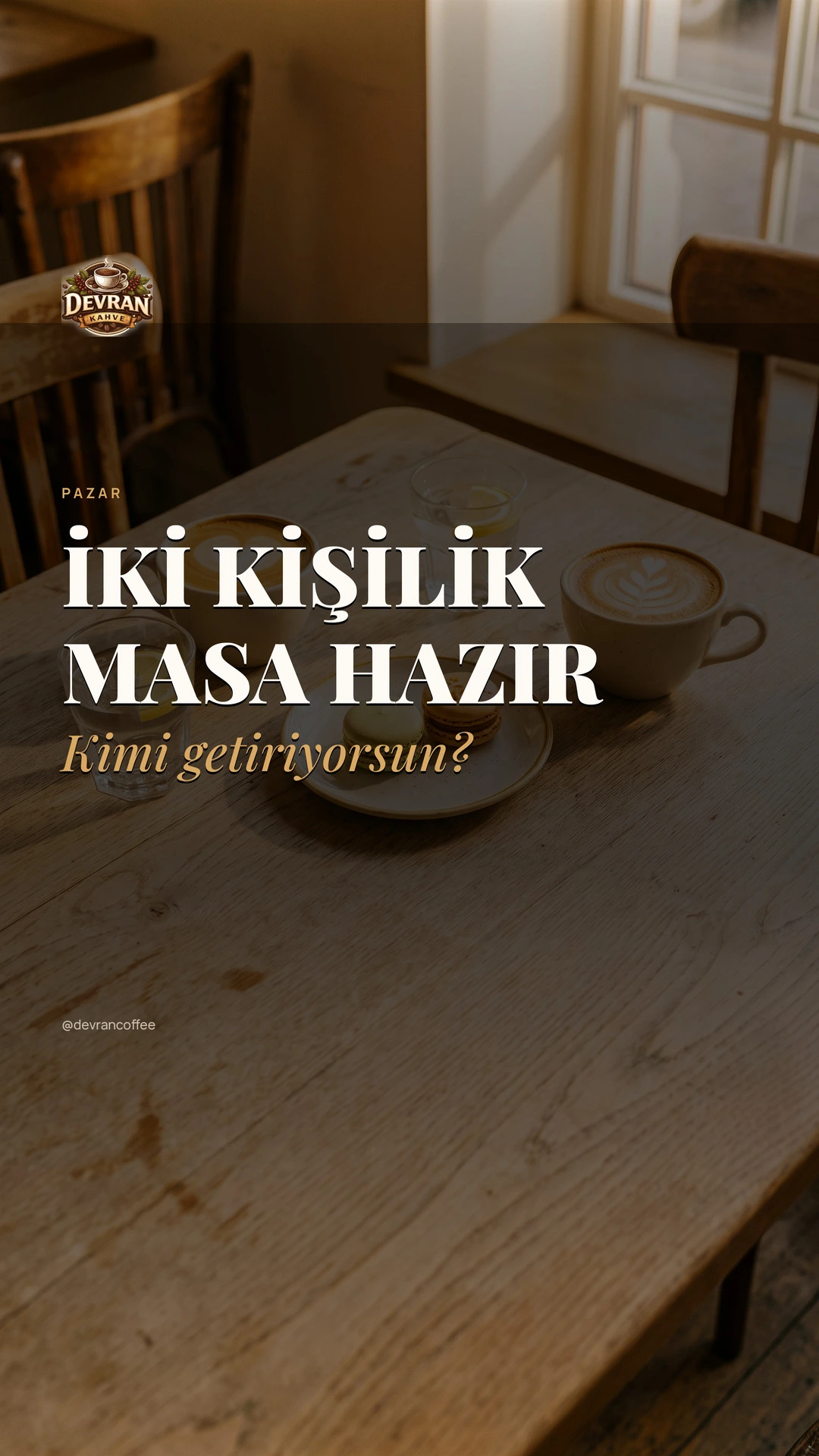Devran Coffee Instagram story görseli — İki kişilik masa hazır