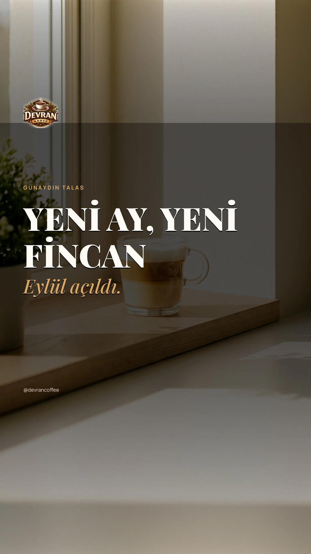 Devran Coffee Instagram story görseli — Yeni ay yeni fincan