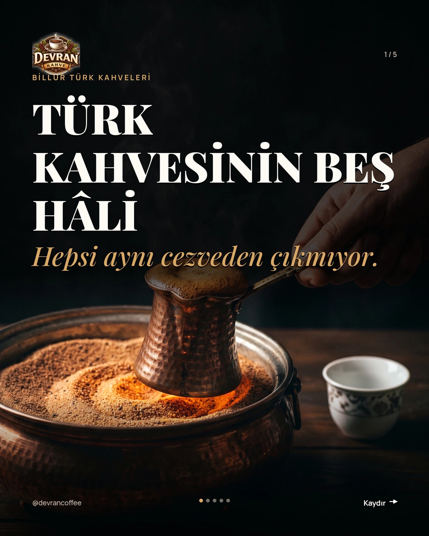 Devran Coffee "Türk kahvesinin beş hâli" carousel gönderisi 1. kart