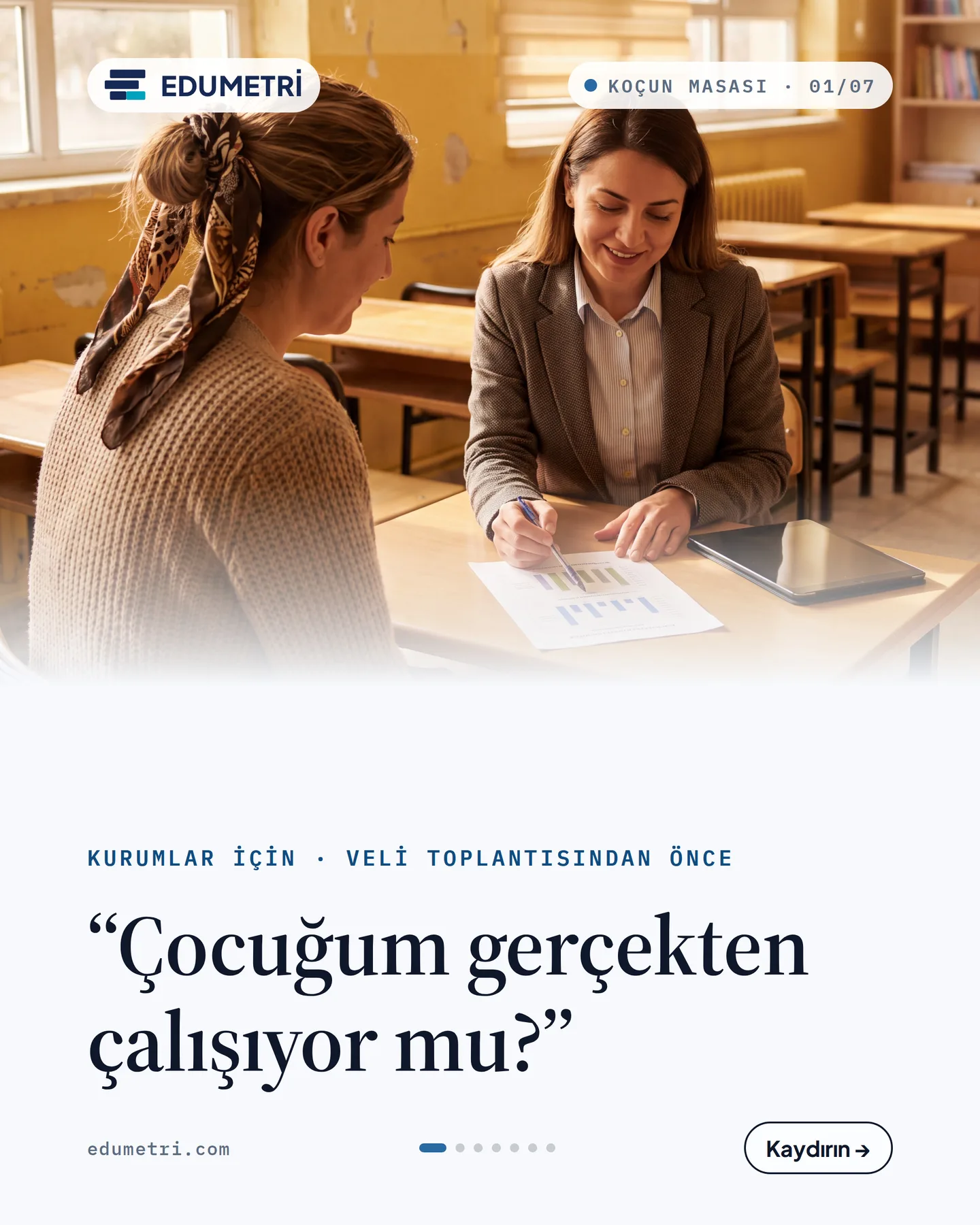 Edumetri kaydırmalı gönderi kapağı — "Çocuğum gerçekten çalışıyor mu?"