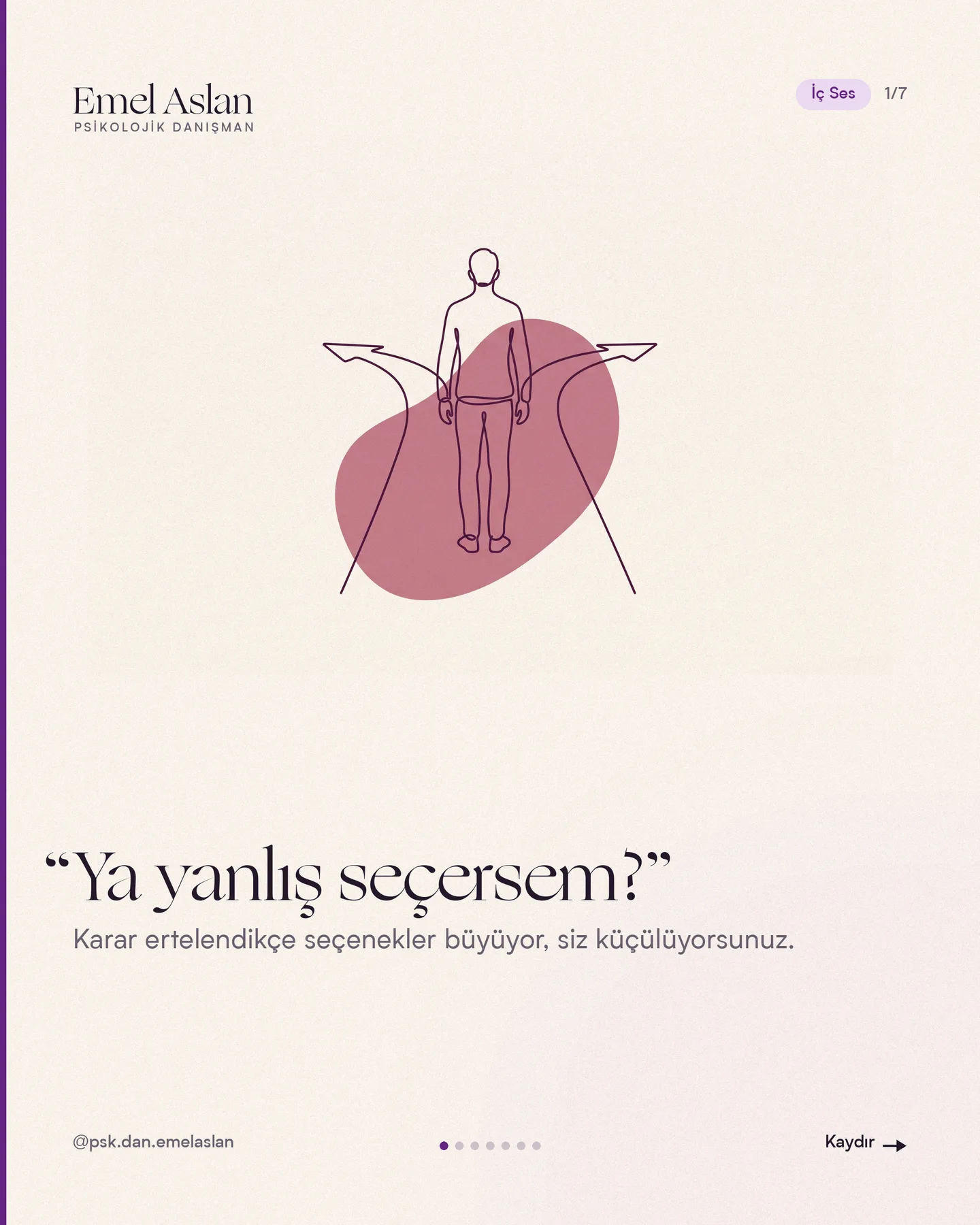 Emel Aslan kaydırmalı gönderi kapağı — "Ya yanlış seçersem?"