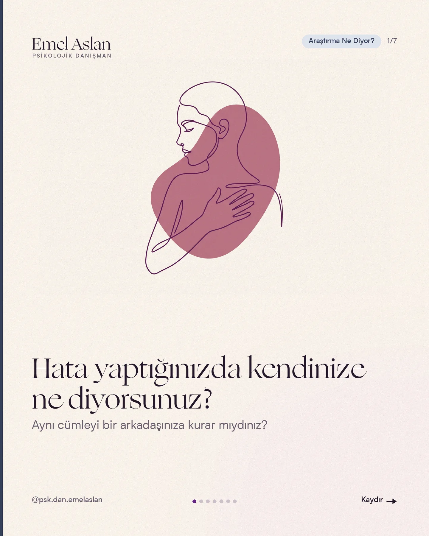 Emel Aslan öz şefkat üzerine "Araştırma Ne Diyor?" gönderisi 1. kart