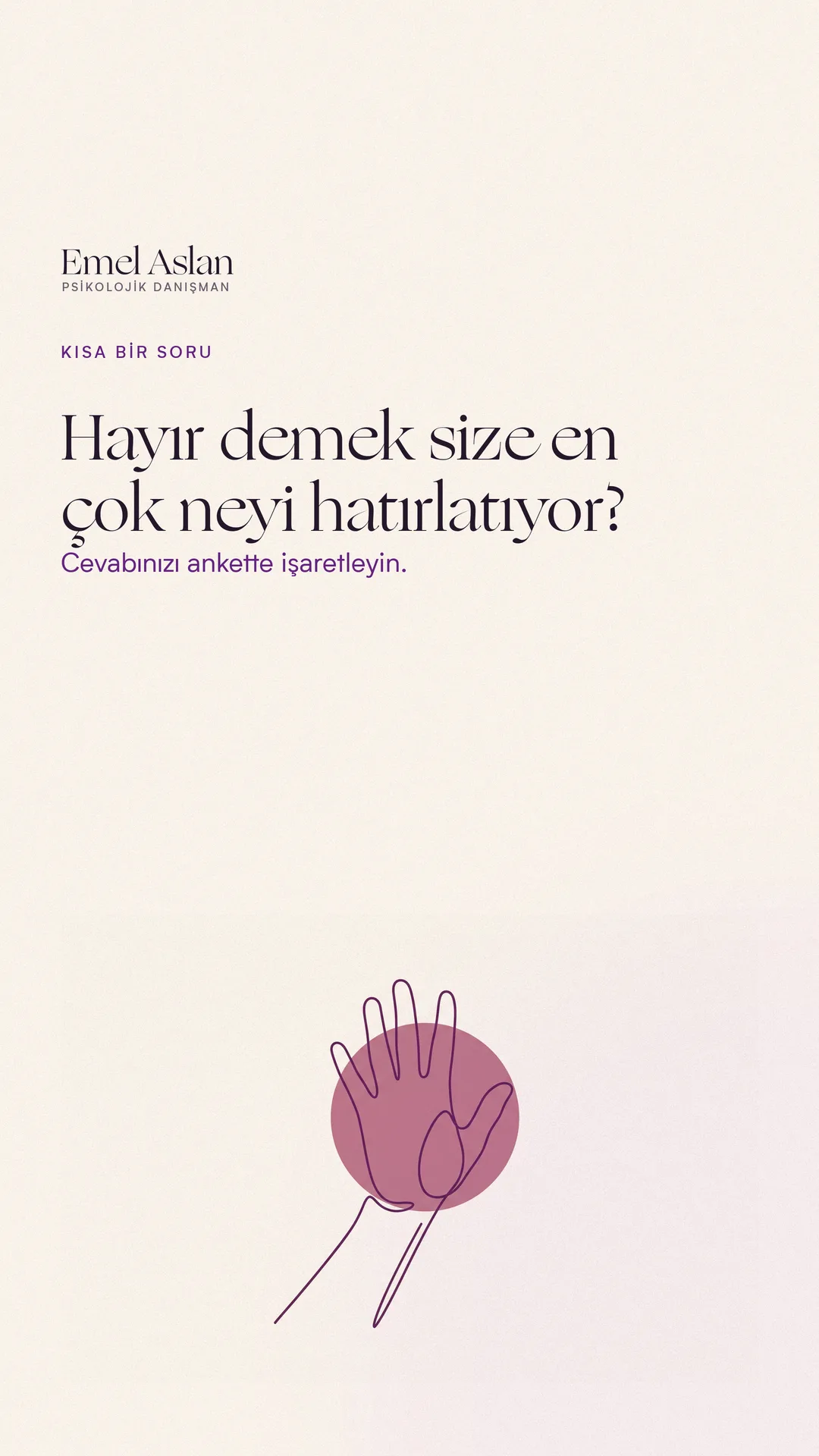 Emel Aslan Instagram story görseli — Anket: hayır demek size neyi hatırlatıyor