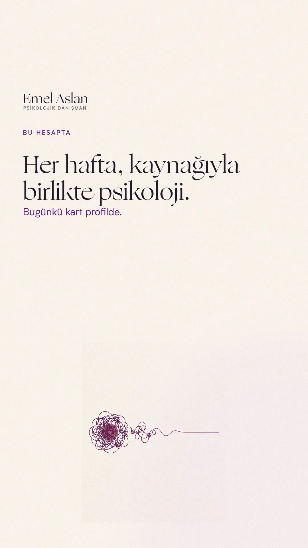 Emel Aslan Instagram story görseli — Bu hesapta: her hafta kaynağıyla psikoloji