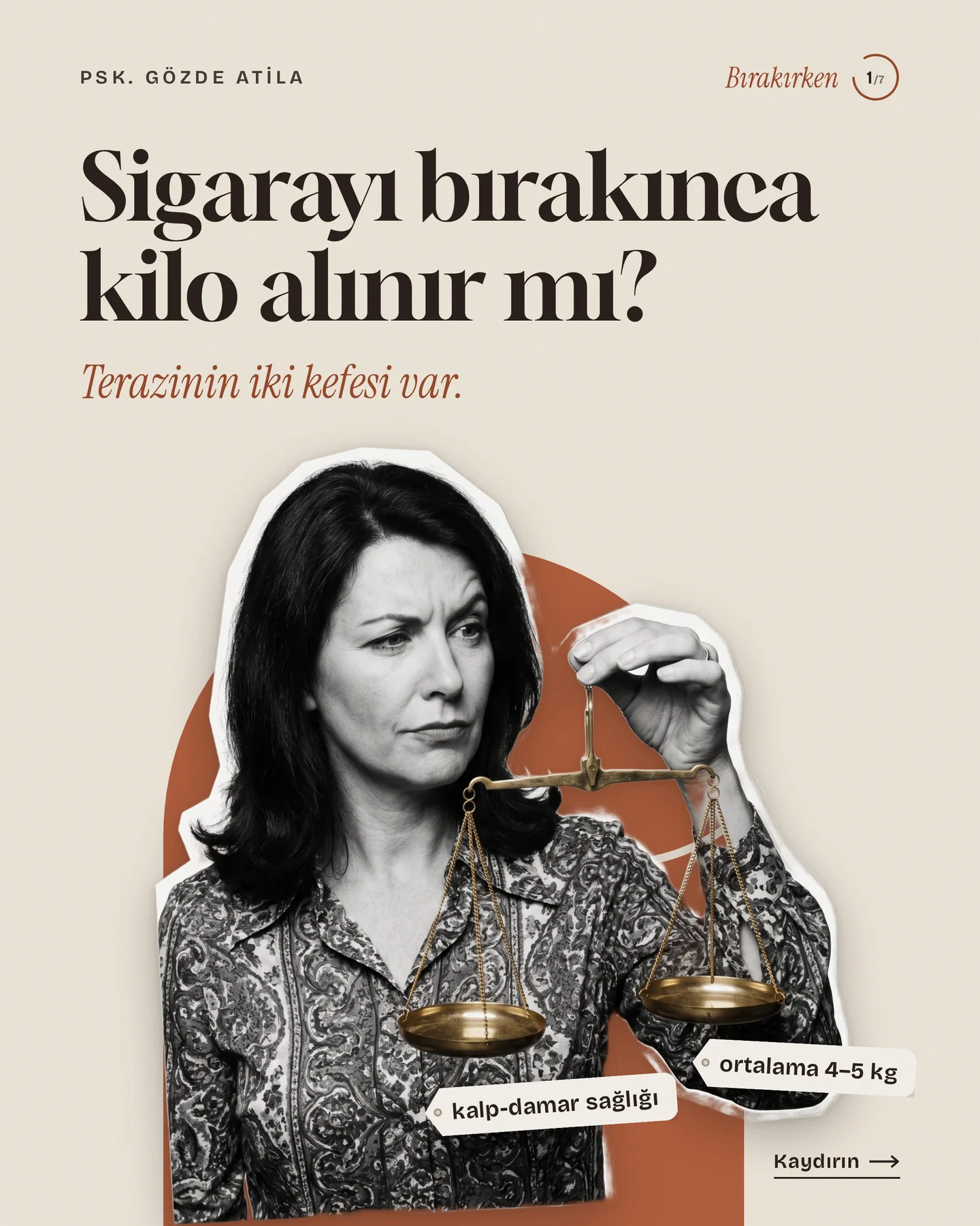 Gözde Atila "Sigarayı bırakınca kilo alınır mı?" gönderisi 1. kart — kapak: elinde terazi tutan kadın, kefelerde ortalama 4–5 kg ve kalp-damar sağlığı etiketleri