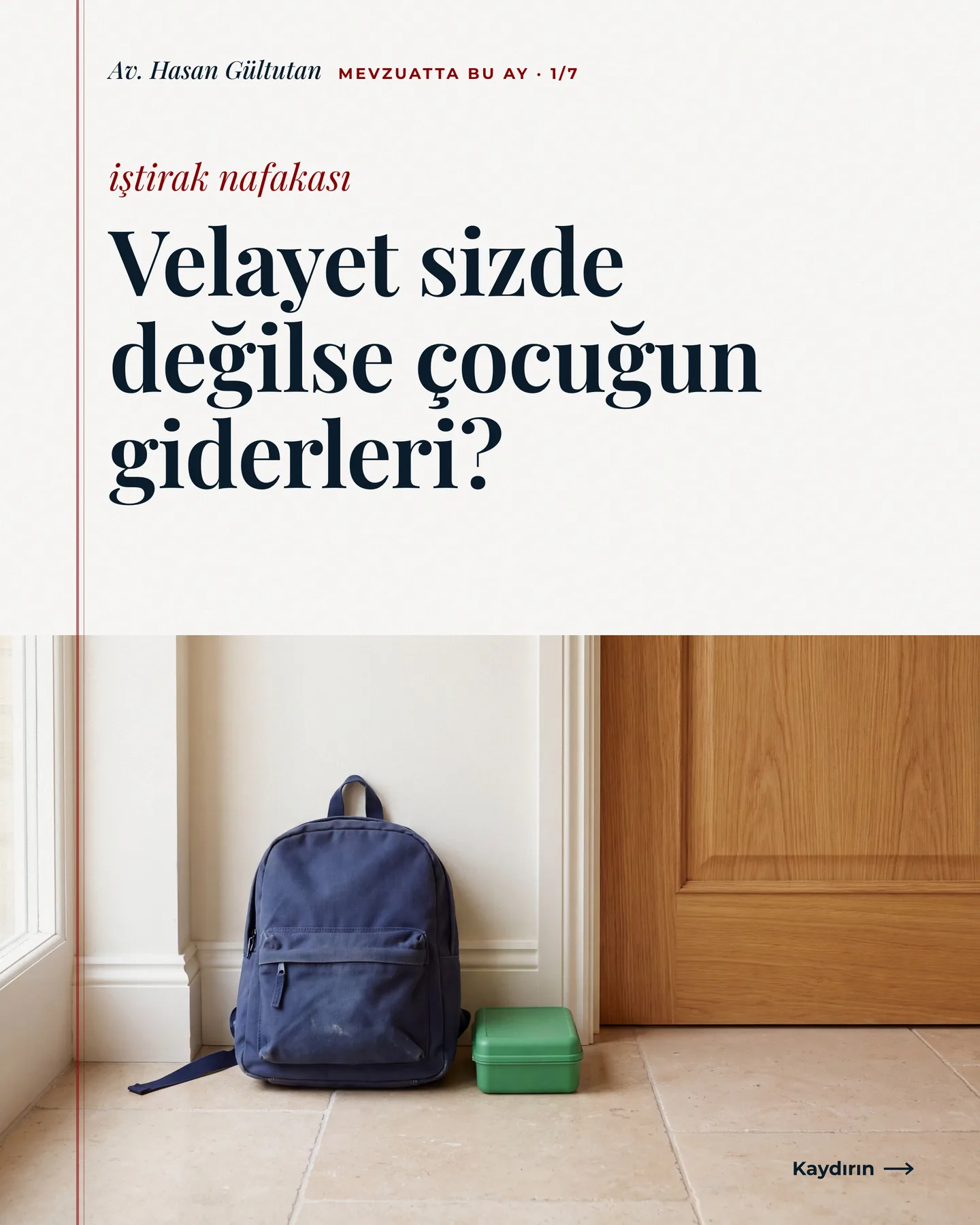 Av. Hasan Gültutan Instagram gönderisi — velayet sizde değilse çocuğun giderleri
