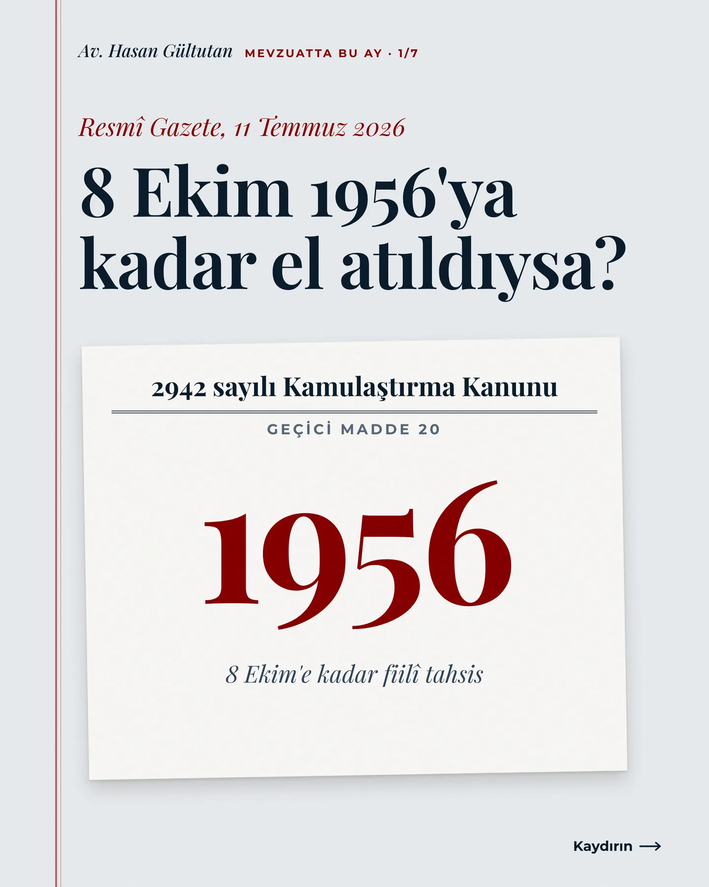 Av. Hasan Gültutan Instagram gönderisi — 8 Ekim 1956'ya kadar el atıldıysa