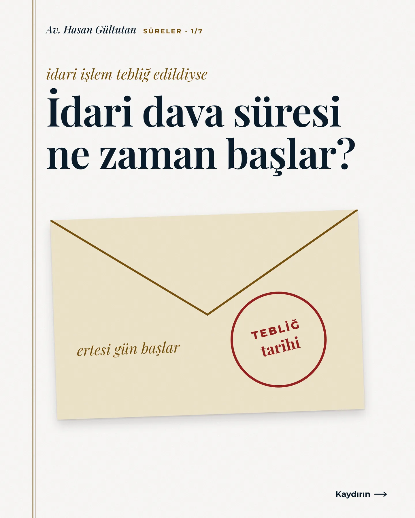 Av. Hasan Gültutan Instagram gönderisi — idari dava süresi ne zaman başlar