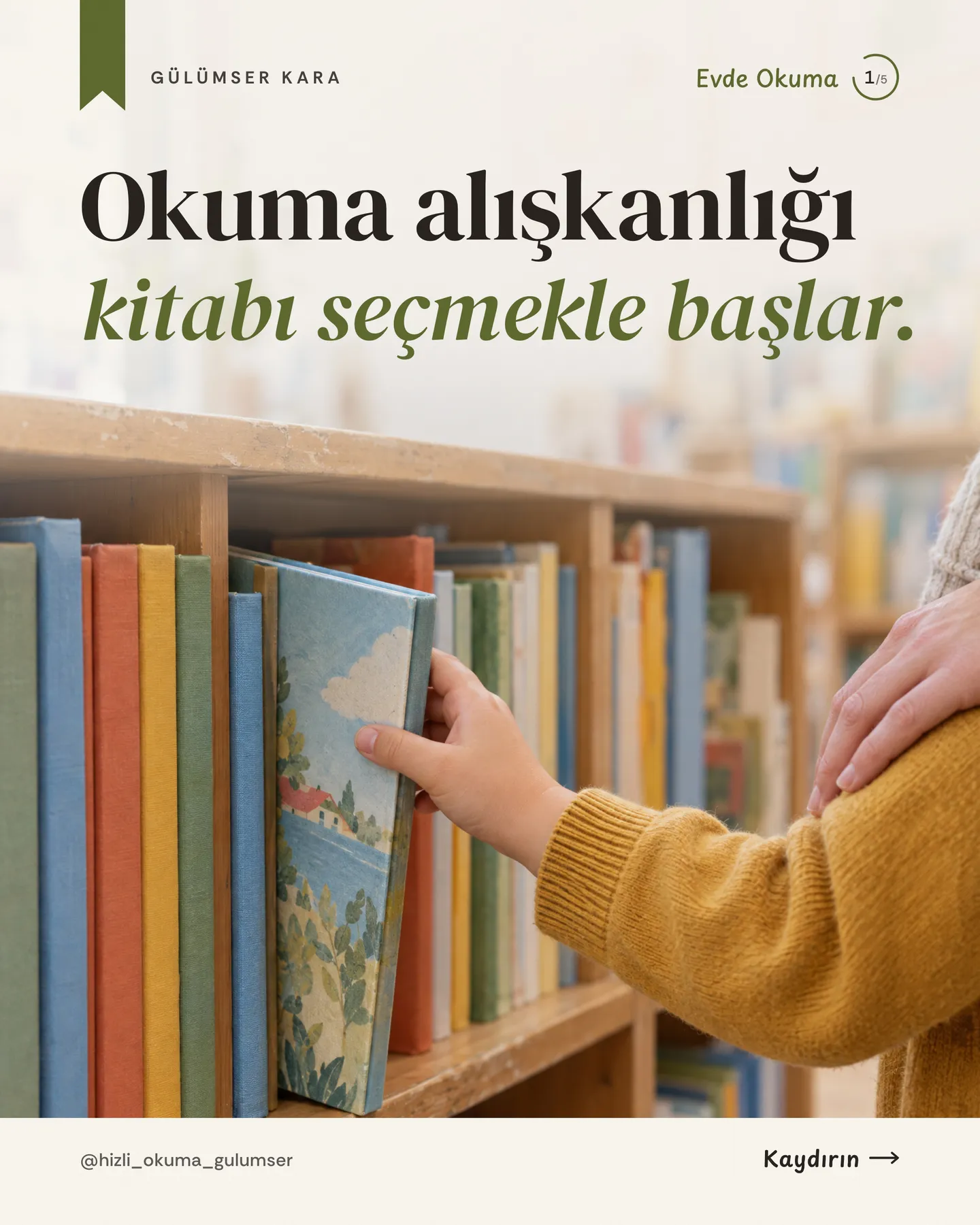 Hızlı Okuma Gülümser Instagram gönderisi — okuma alışkanlığı kitabı seçmekle başlar