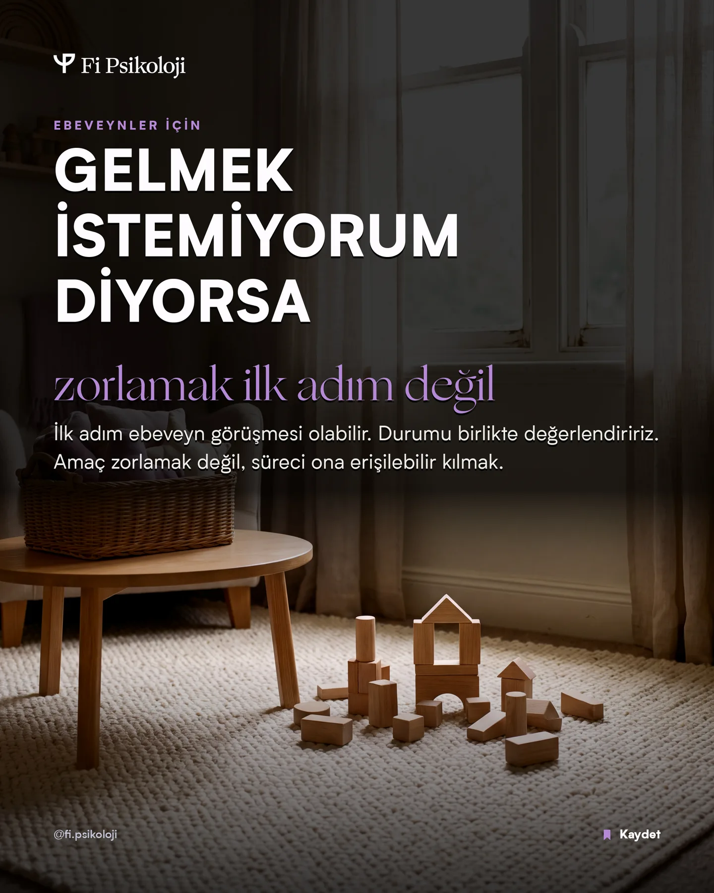 Fi Psikoloji Instagram gönderisi — çocuğum gelmek istemiyor diyorsa