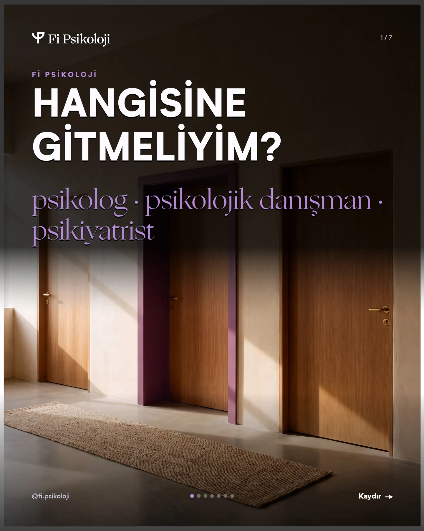Fi Psikoloji Instagram gönderisi — psikolog, psikolojik danışman, psikiyatrist farkı, 1. kart