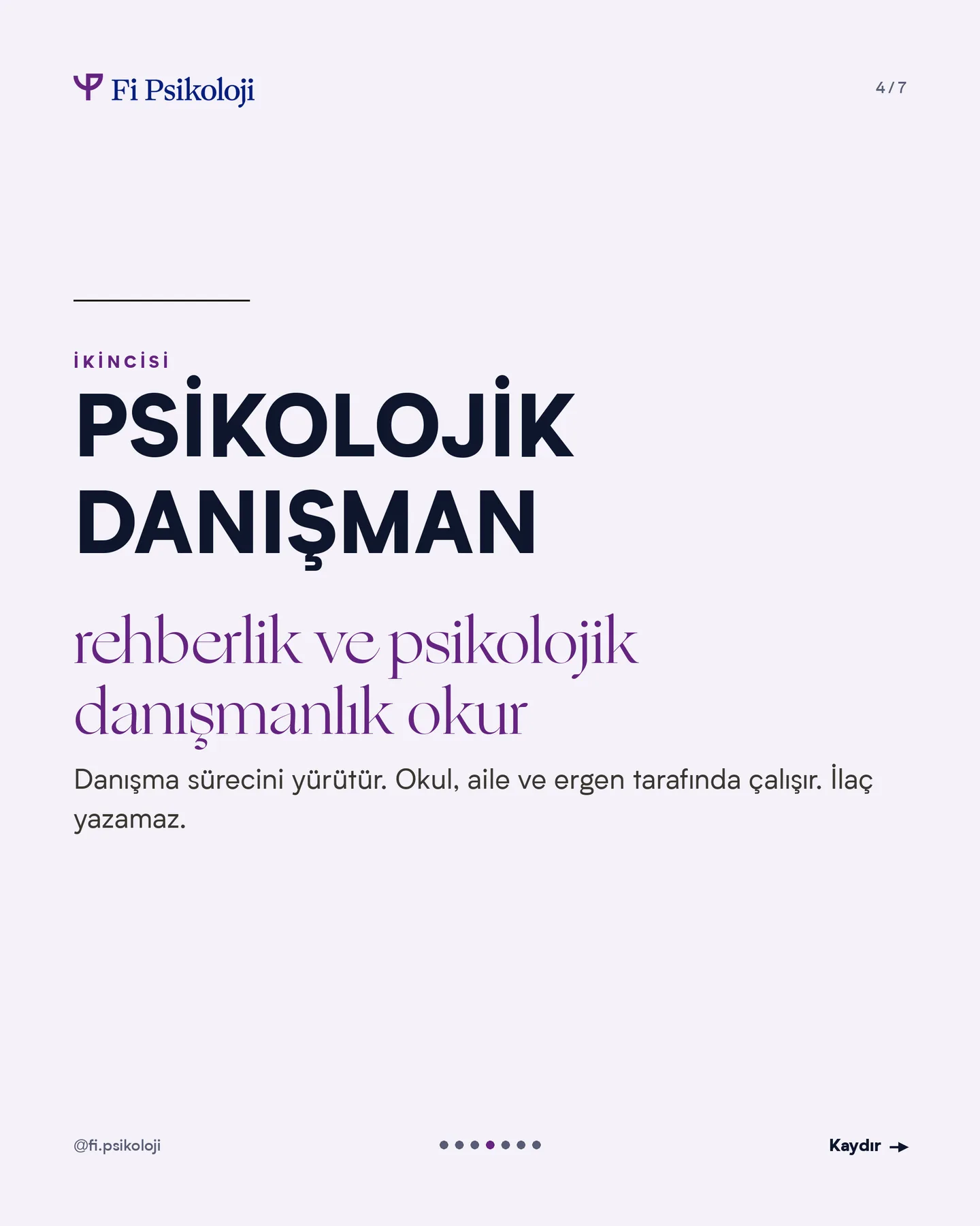 Fi Psikoloji Instagram gönderisi — psikolog, psikolojik danışman, psikiyatrist farkı, 4. kart