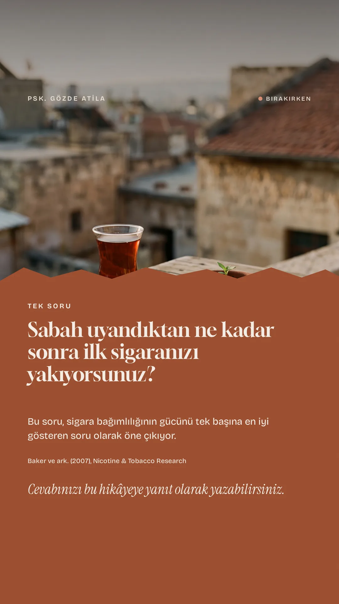 Gözde Atila Instagram story görseli — Tek soru: sabah uyandıktan ne kadar sonra ilk sigara