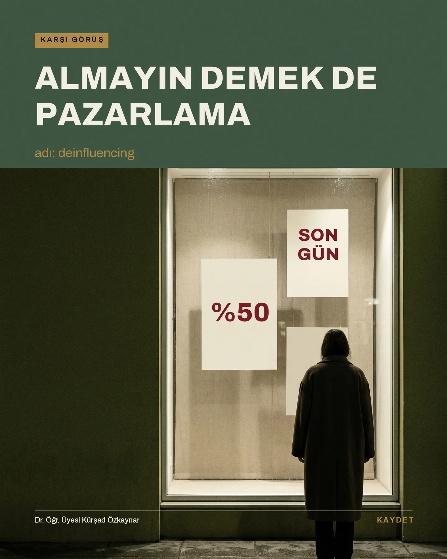 Kürşad Özkaynar konsept B — almayın demek de pazarlama tek kartı