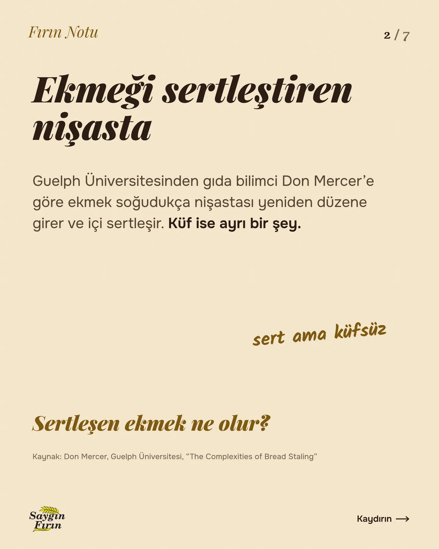 Saygın Fırın "Bayat ekmek çöpe gitmesin" gönderisi 2. kart — ekmeği sertleştiren nişasta: Don Mercer'in açıklaması