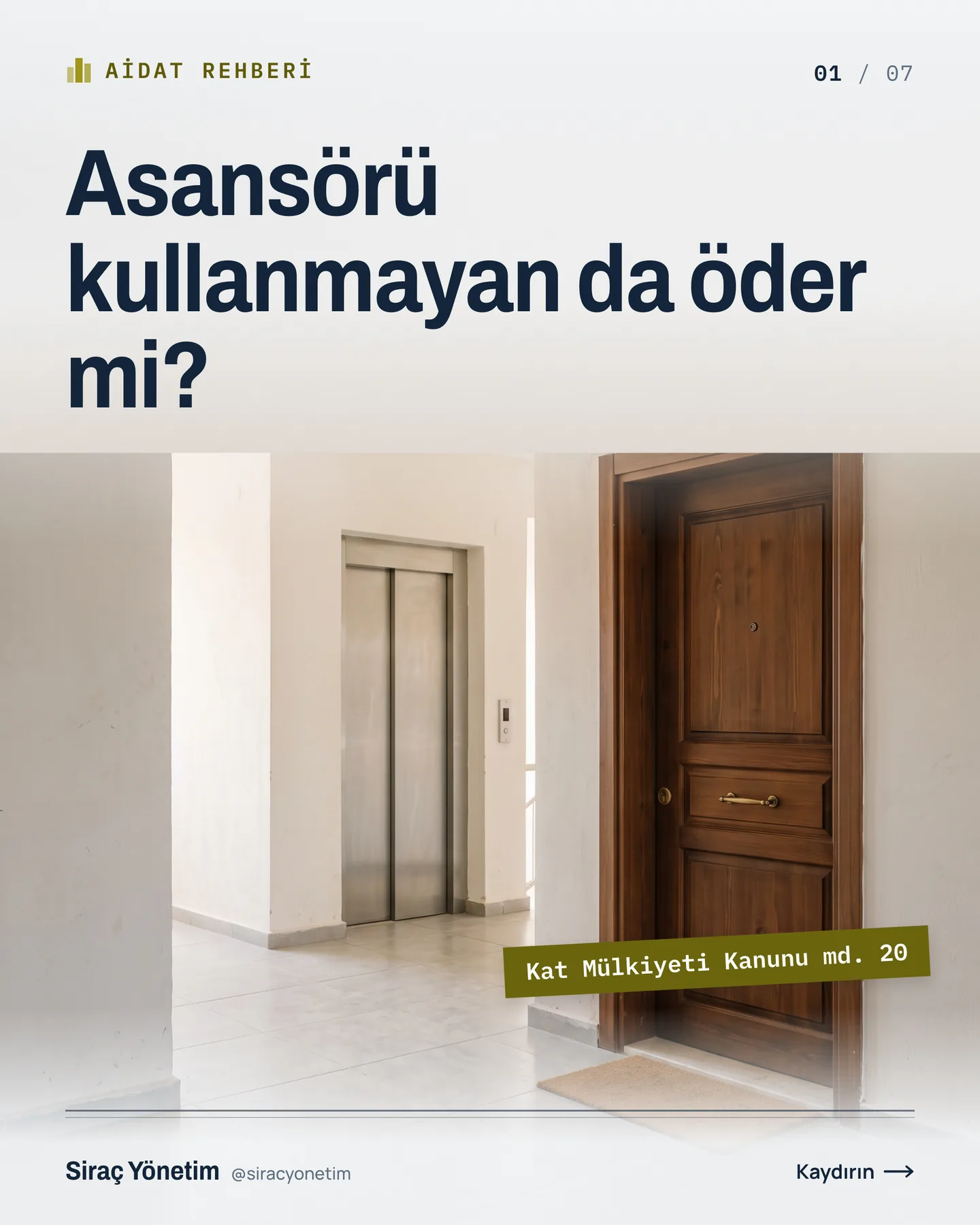 Siraç Yönetim Instagram gönderisi — asansörü kullanmayan da öder mi, kapak