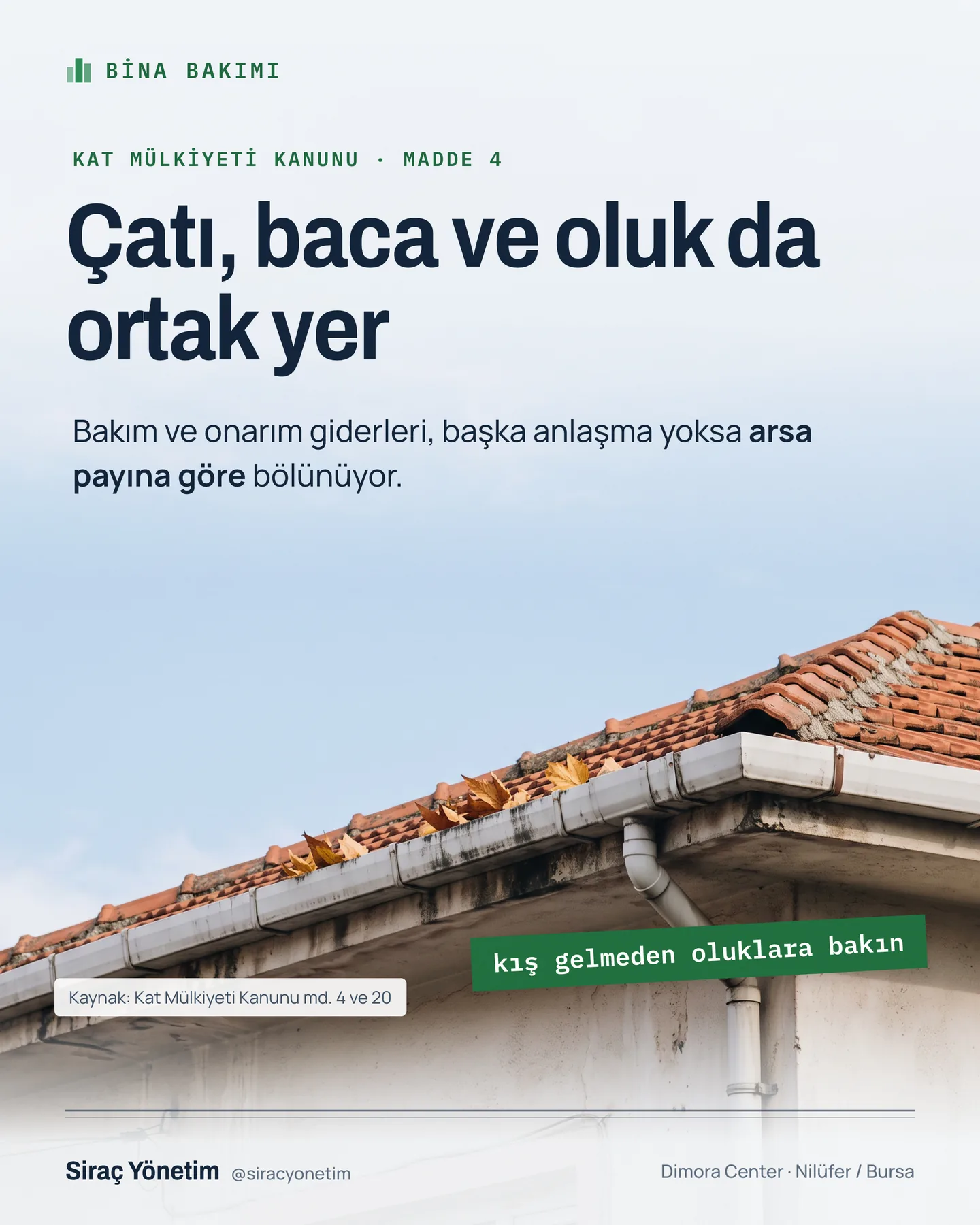 Siraç Yönetim Instagram gönderisi — çatı, baca ve oluk da ortak yer